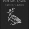 Adventures of Poor Mrs. Quack(Burgess, Thornton W.著圖書) Adventures of Poor Mrs. Quack(Burgess, Thornton W.著圖書)