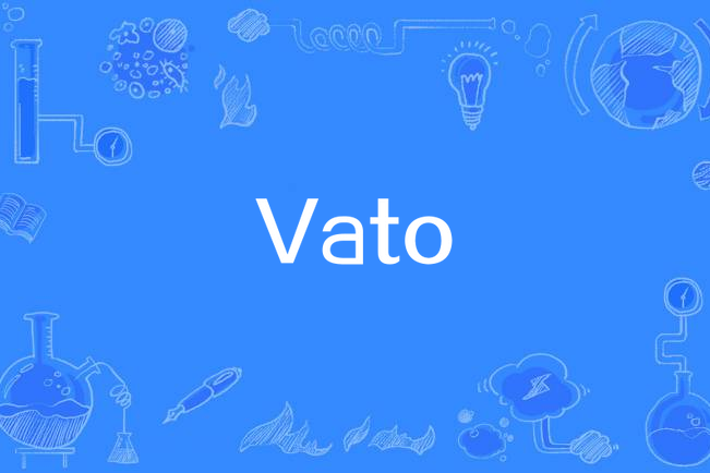 Vato Vato