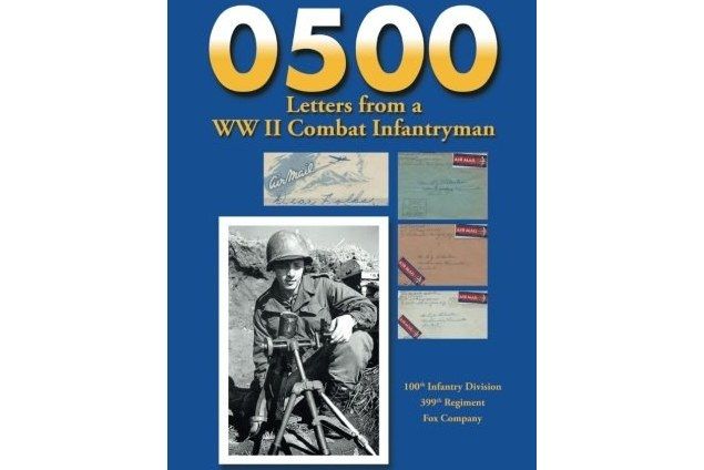0500 Letters from a WW II Combat Infantryman 0500 Letters from a WW II Combat Infantryman