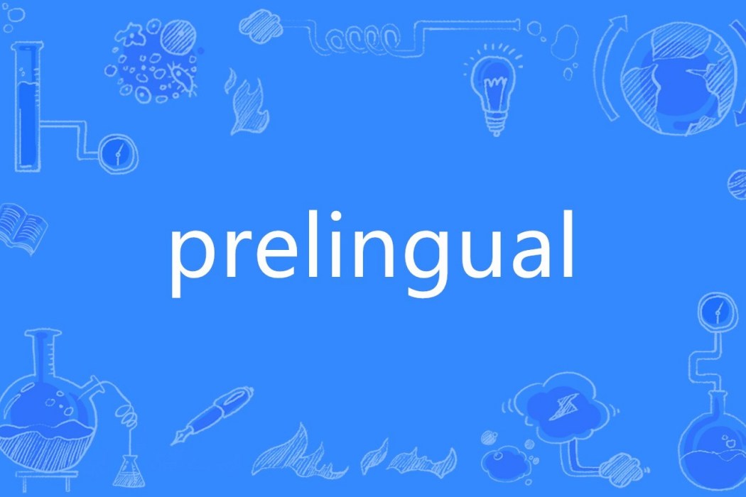 prelingual prelingual