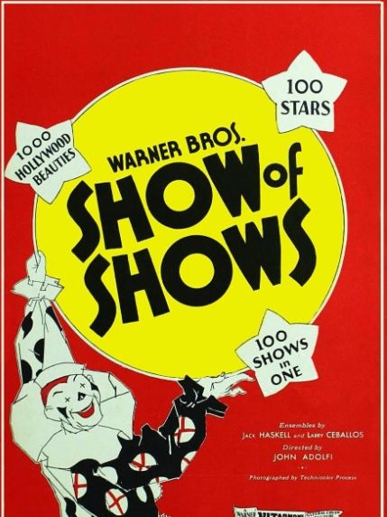 The Show of Shows(美國1929年John G. Adolfi執導的電影) The Show of Shows(美國1929年John G. Adolfi執導的電影)