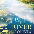 To the River(Laing, Olivia著圖書) To the River(Laing, Olivia著圖書)