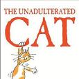 The Unadulterated Cat The Unadulterated Cat