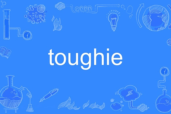 toughie toughie
