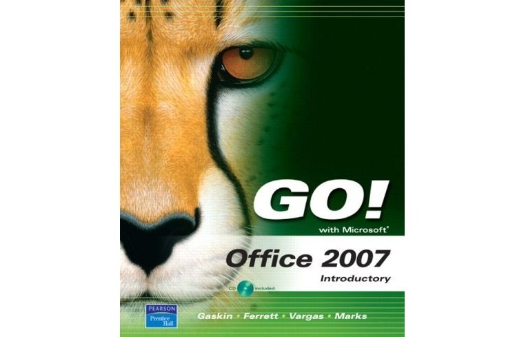 Go! with Microsoft Office 2007 Introductory Value Pack Go! with Microsoft Office 2007 Introductory Value Pack