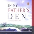 In My Father\x27s Den In My Father\x27s Den