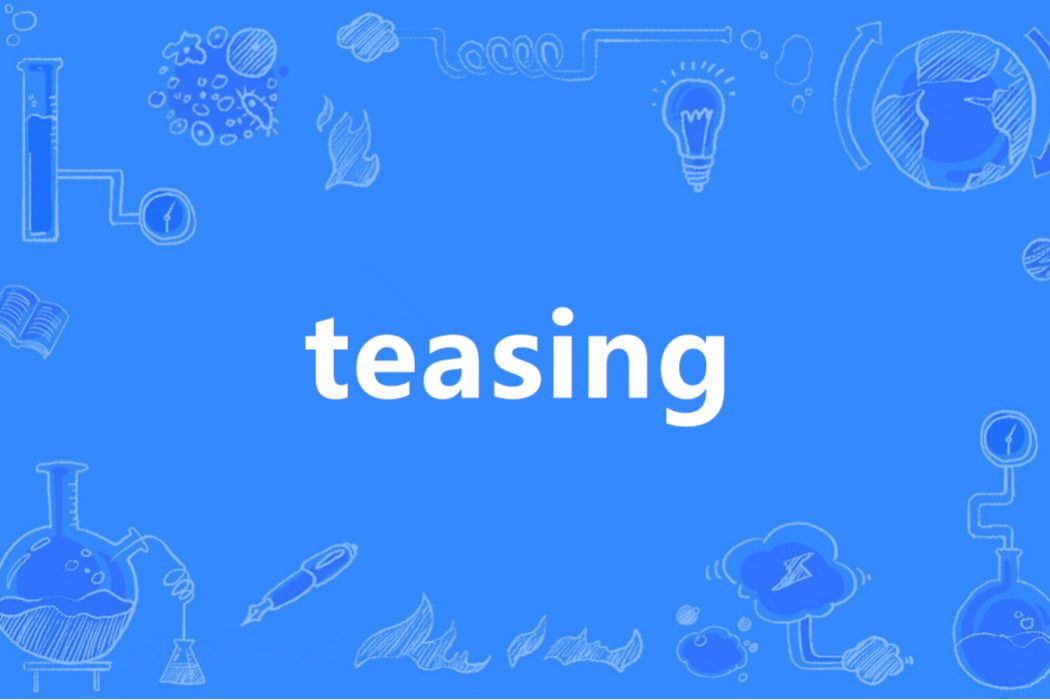 teasing