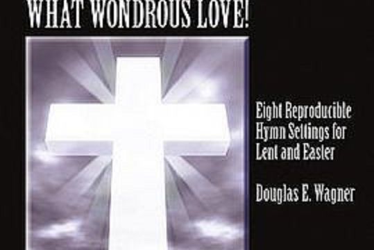 Alleluia, What Wondrous Love! Alleluia, What Wondrous Love!