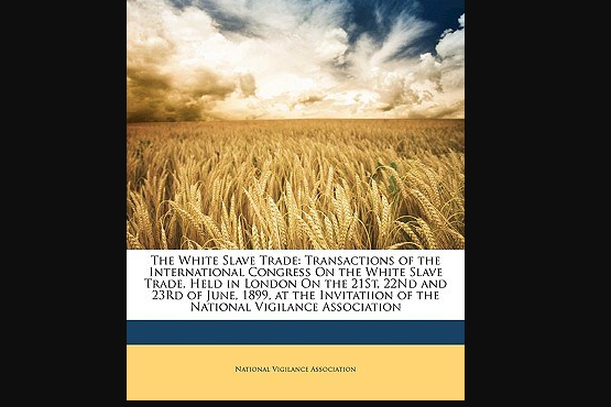 The White Slave Trade The White Slave Trade