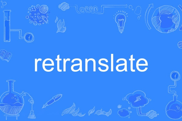 retranslate retranslate