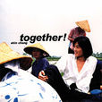 TOGETHER(鄭伊健音樂專輯) TOGETHER(鄭伊健音樂專輯)