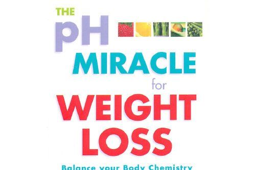 The PH Miracle for Weight Loss The PH Miracle for Weight Loss