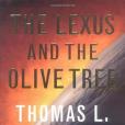 The Lexus and the Olive Tree(2000年Farrar, Straus and Giroux出版的圖書) The Lexus and the Olive Tree(2000年Farrar, Straus and Giroux出版的圖書)