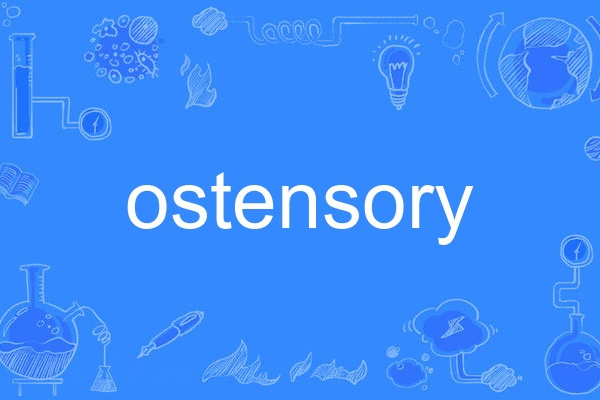 ostensory ostensory