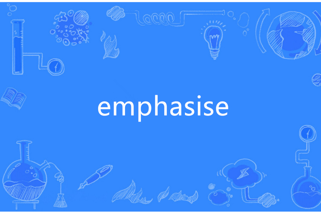 emphasise emphasise