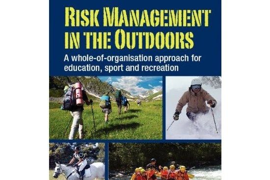 Risk Management in the Outdoors Risk Management in the Outdoors
