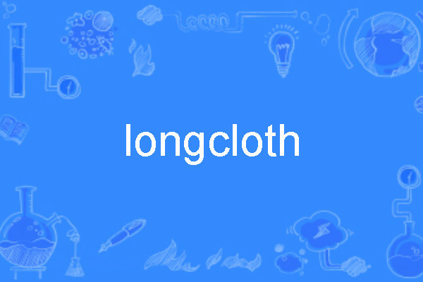 longcloth longcloth