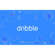 dribble
