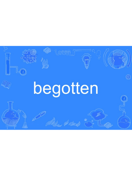 begotten begotten