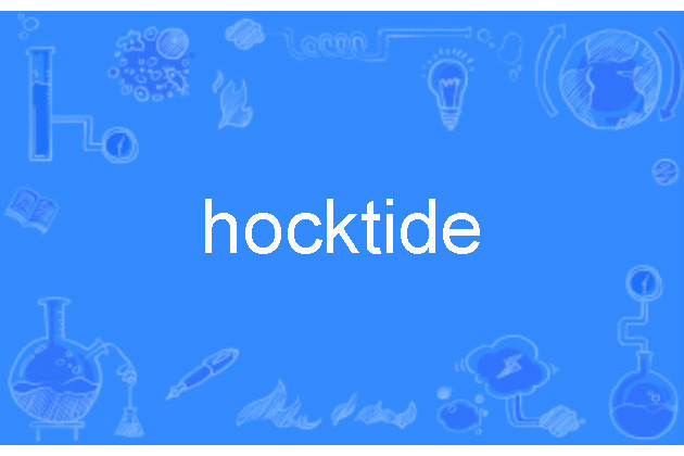 hocktide hocktide