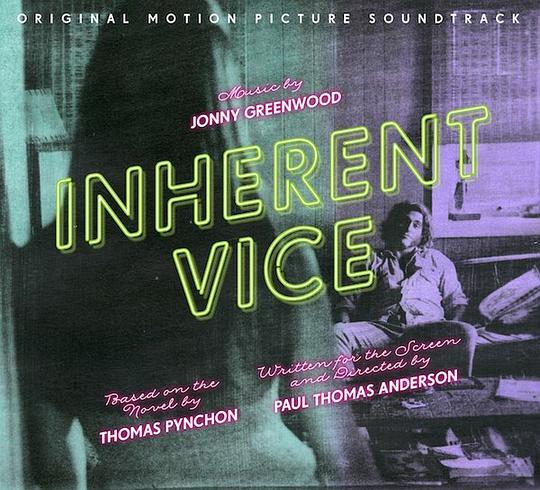 Inherent Vice (Original Motion Picture Soundtrack) Inherent Vice (Original Motion Picture Soundtrack)