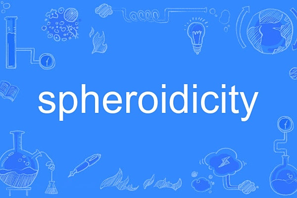 spheroidicity spheroidicity