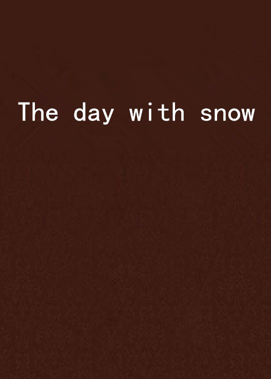The day with snow