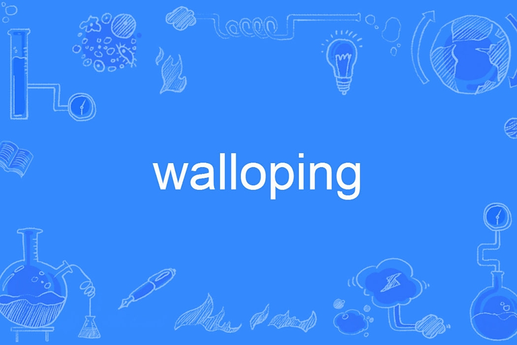 walloping walloping