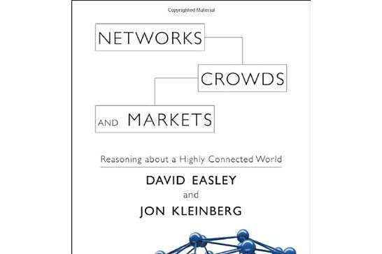 Networks, Crowds, and Markets Networks, Crowds, and Markets