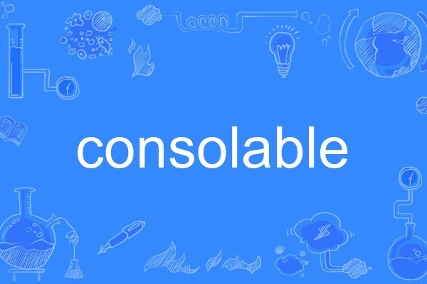 consolable consolable