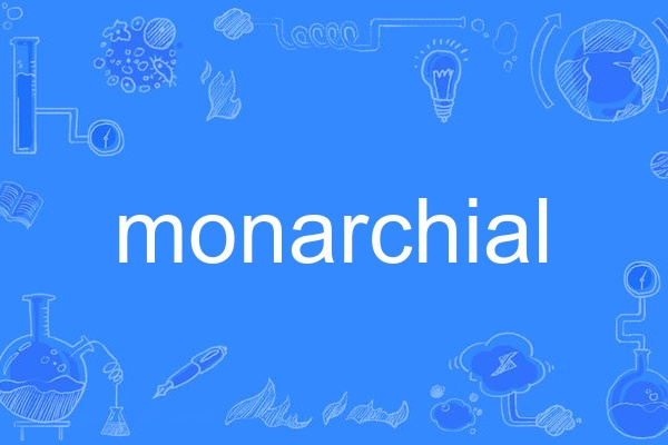 monarchial monarchial