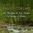 Na Margem do Rio Piedra Eu Sentei e Chorei Na Margem do Rio Piedra Eu Sentei e Chorei