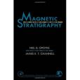 Magnetic Stratigraphy Magnetic Stratigraphy