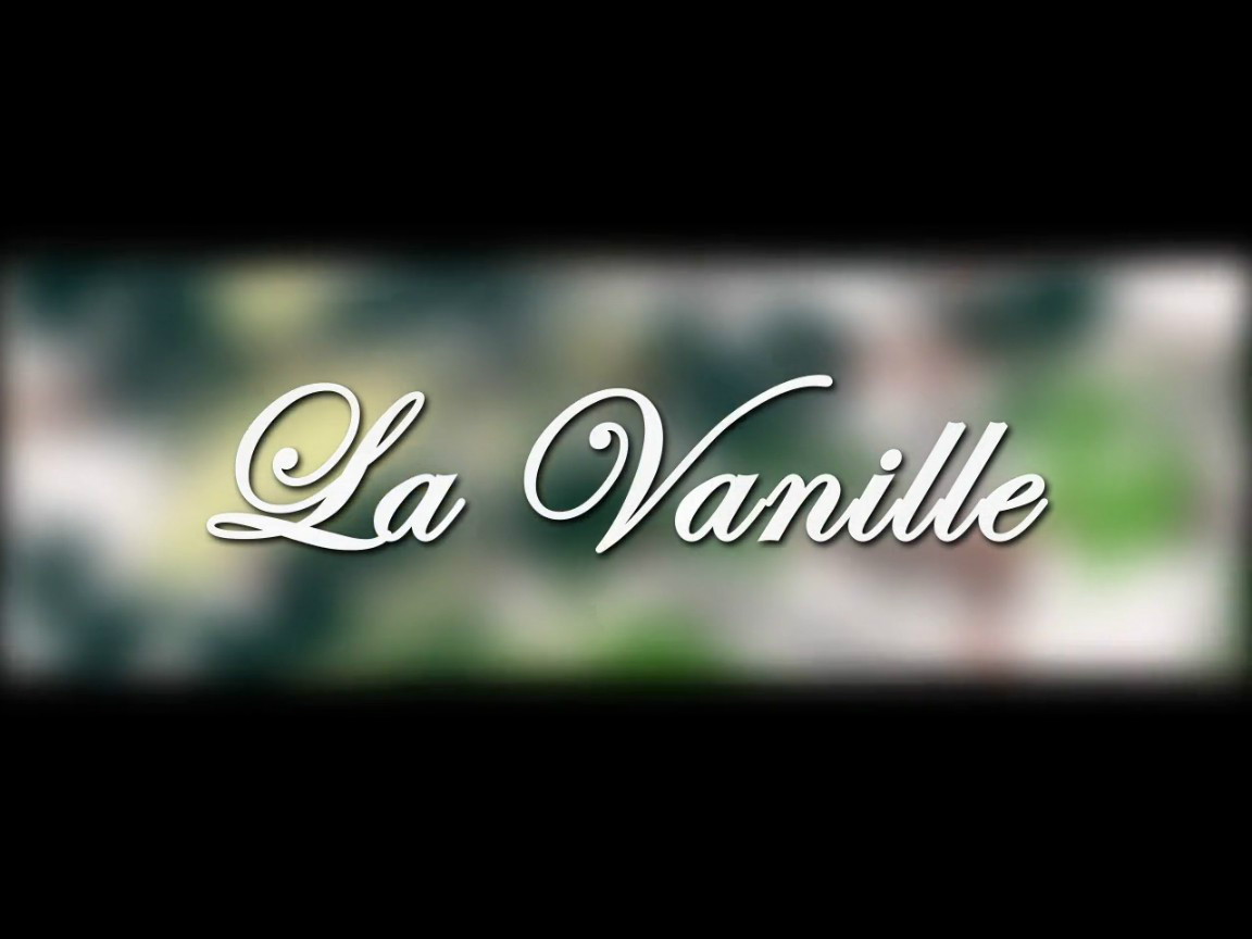 La Vanille