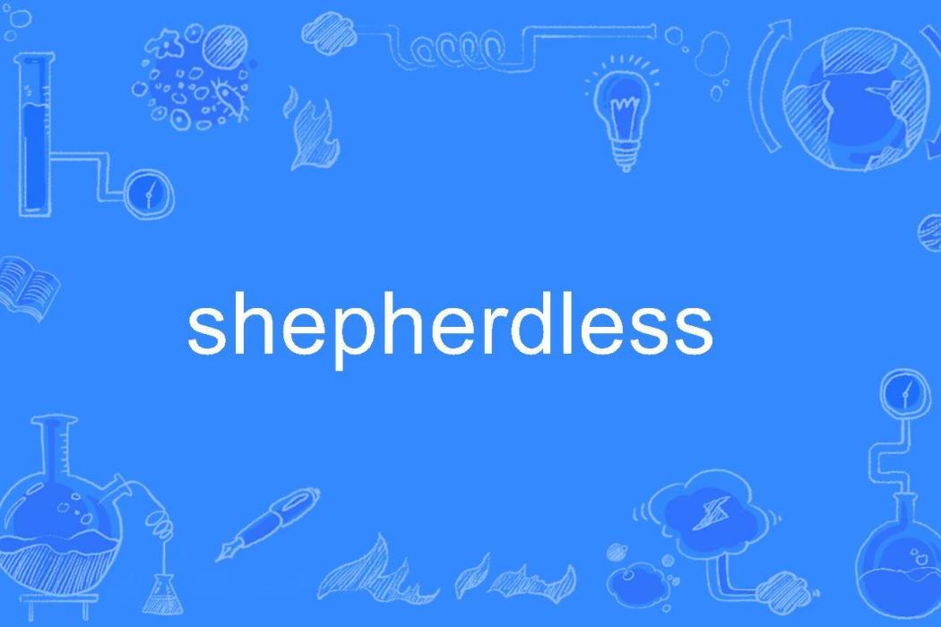 shepherdless shepherdless