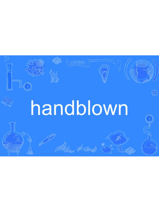 handblown handblown