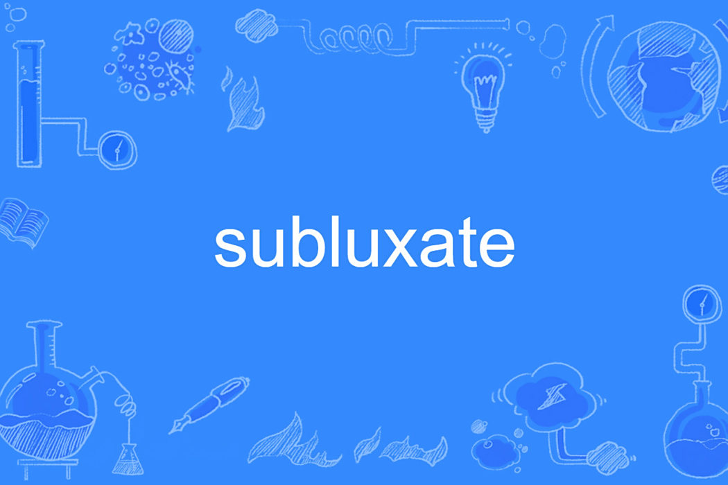 subluxate subluxate