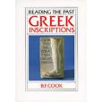 Greek Inscriptions (Reading the Past, Vol 5) Greek Inscriptions (Reading the Past, Vol 5)