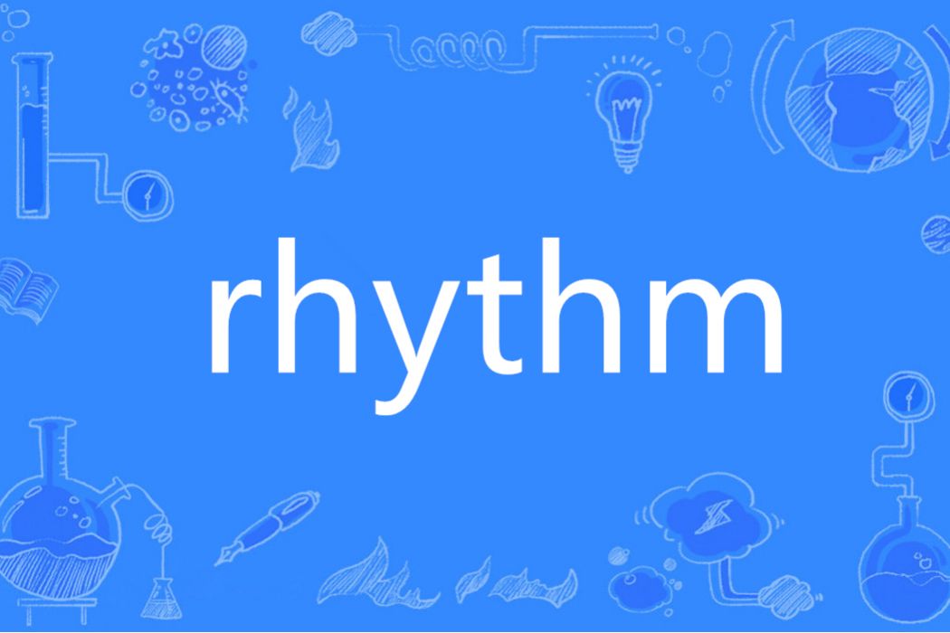Rhythm(英語單詞) Rhythm(英語單詞)
