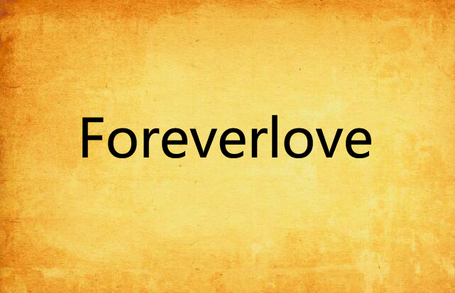 Foreverlove