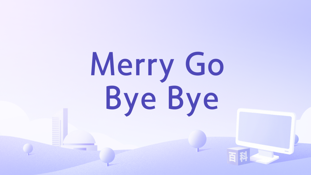 Merry Go Bye Bye Merry Go Bye Bye