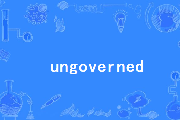 ungoverned ungoverned
