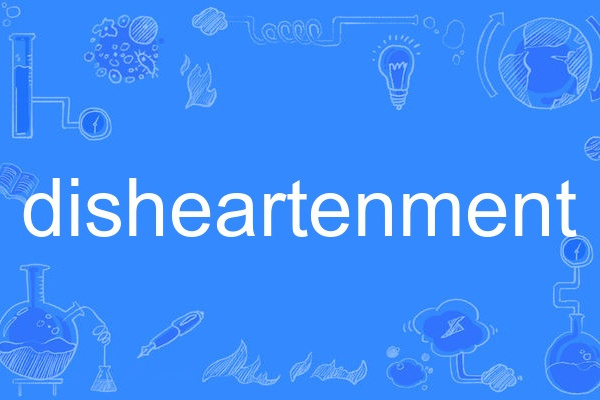 disheartenment