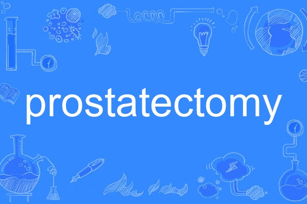prostatectomy prostatectomy