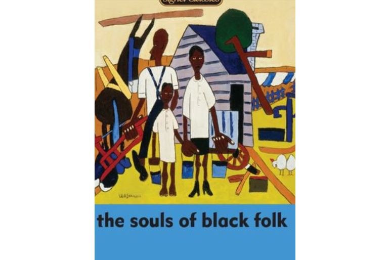 The Souls of Black Folk The Souls of Black Folk