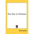 This Way to Christmas This Way to Christmas