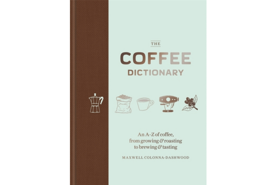 The Coffee Dictionary The Coffee Dictionary