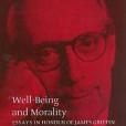 Well-Being and Morality Well-Being and Morality