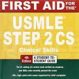 First Aid for the USMLE Step 2 CS, Fourth Edition First Aid for the USMLE Step 2 CS, Fourth Edition