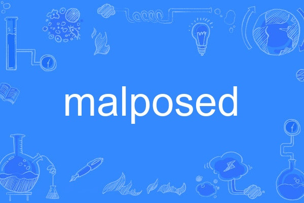 malposed malposed